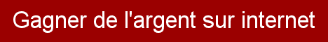 Gagner de l'argent sur internet